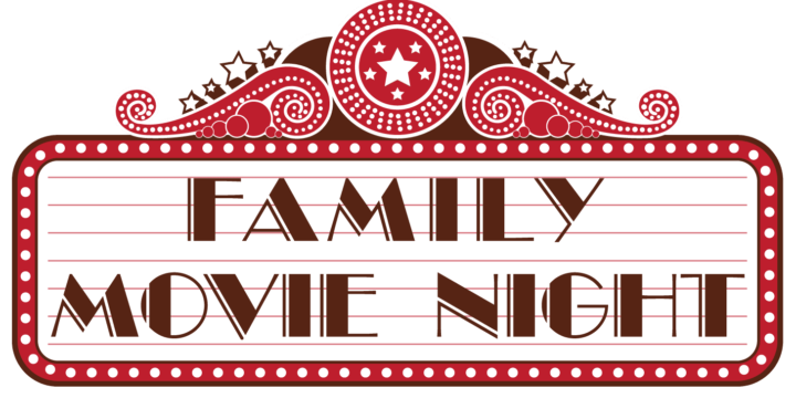 Family Movie Night!